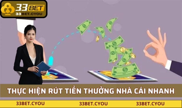 thuc hien rut tien thuong nha cai nhanh hieu qua nhat Thực hiện rút tiền thưởng nhà cái nhanh, hiệu quả nhất